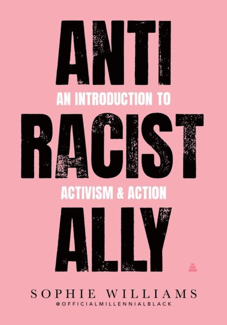 Sophie Williams - Anti-Racist Ally, E-bok