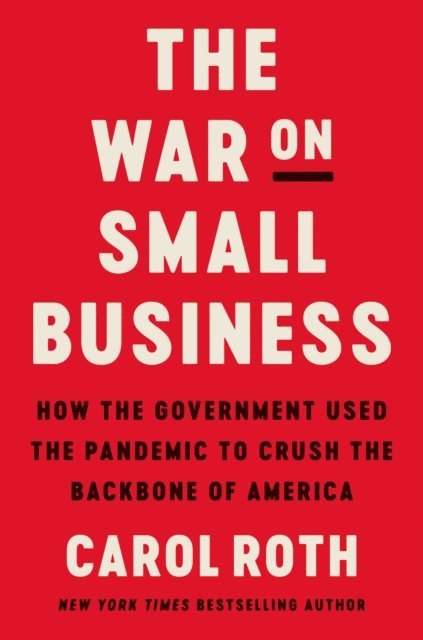Carol Roth - War on Small Business, E-bok