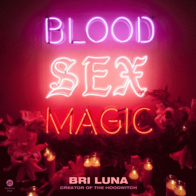 Bri Luna - Blood Sex Magic, Ljudbok