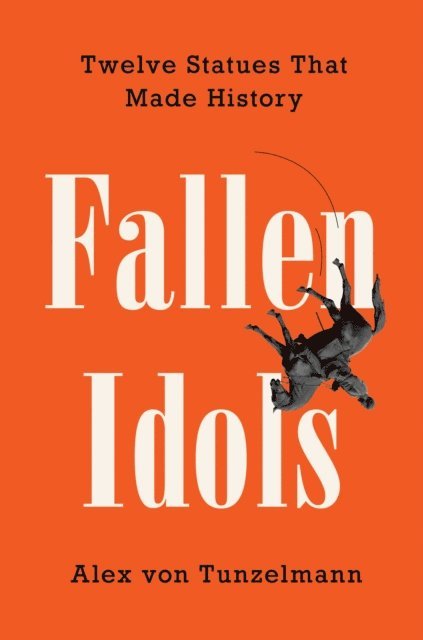 Alex von Tunzelmann - Fallen Idols, E-bok. Tillgänglighet: Lägg i varukorg