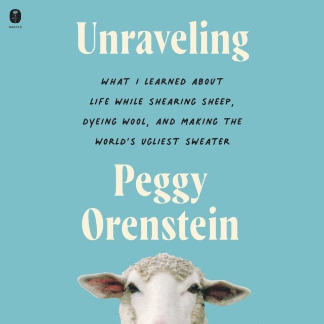 Peggy Orenstein - Unraveling, Ljudbok