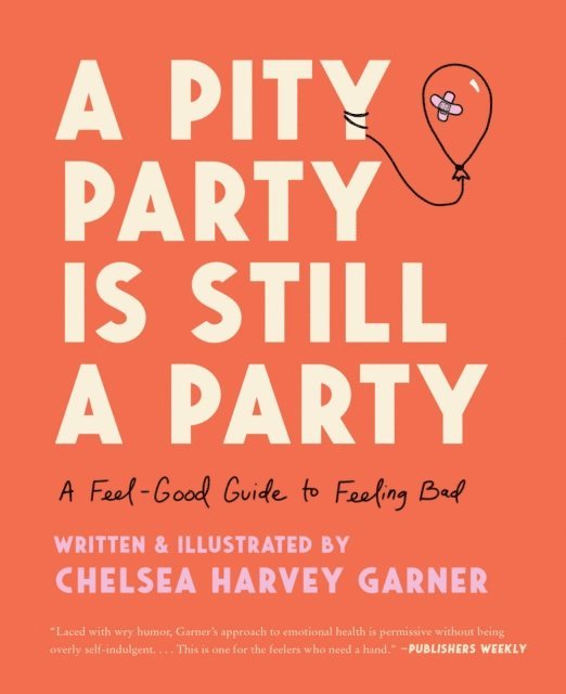 Chelsea Harvey Garner - Pity Party Is Still a Party, E-bok