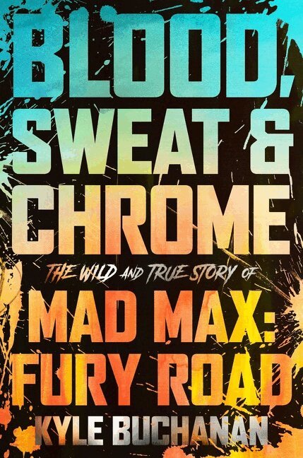 Kyle Buchanan - Blood, Sweat & Chrome, Inbunden