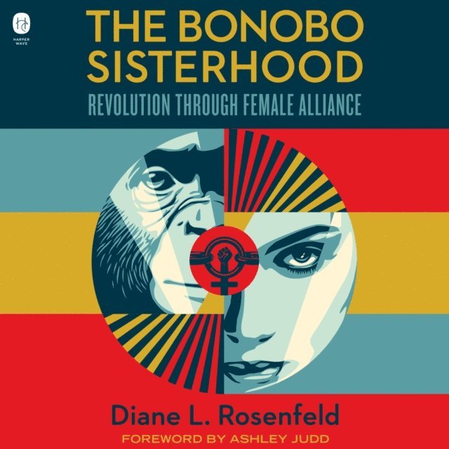 Diane Rosenfeld - Bonobo Sisterhood, Ljudbok