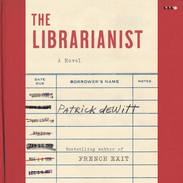 Patrick deWitt - Librarianist, Ljudbok