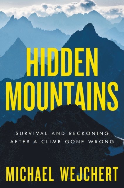 Michael Wejchert - Hidden Mountains, E-bok