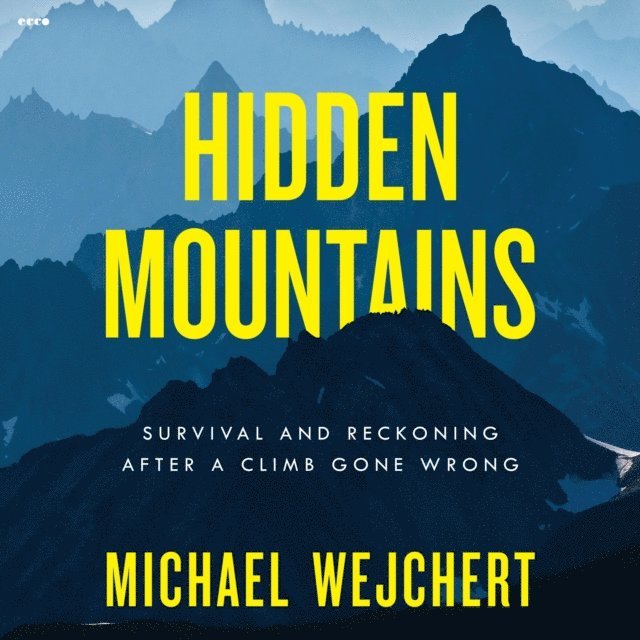 Michael Wejchert - Hidden Mountains, Ljudbok