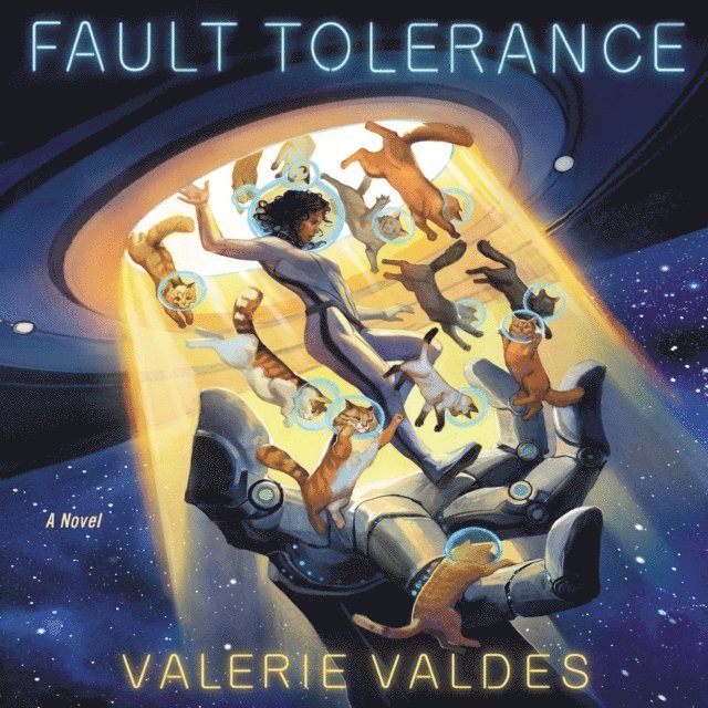 Valerie Valdes - Fault Tolerance, Ljudbok