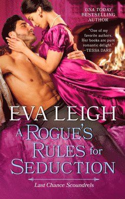 Eva Leigh - A Rogue's Rules for Seduction, Häftad