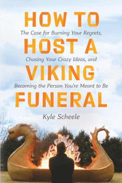Kyle Scheele - How to Host a Viking Funeral, E-bok