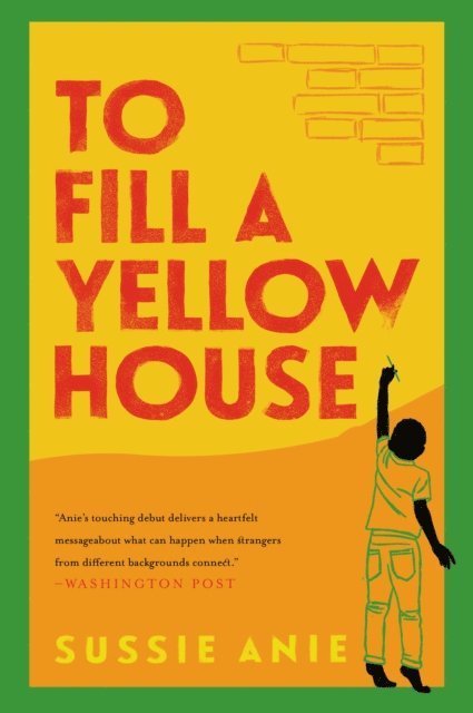 Sussie Anie - To Fill a Yellow House, E-bok