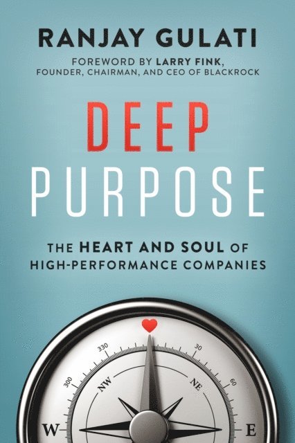 Ranjay Gulati - Deep Purpose, E-bok