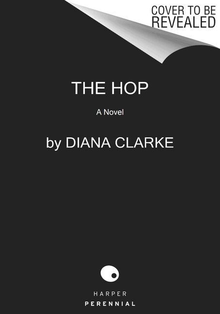 Diana Clarke - The Hop, Häftad