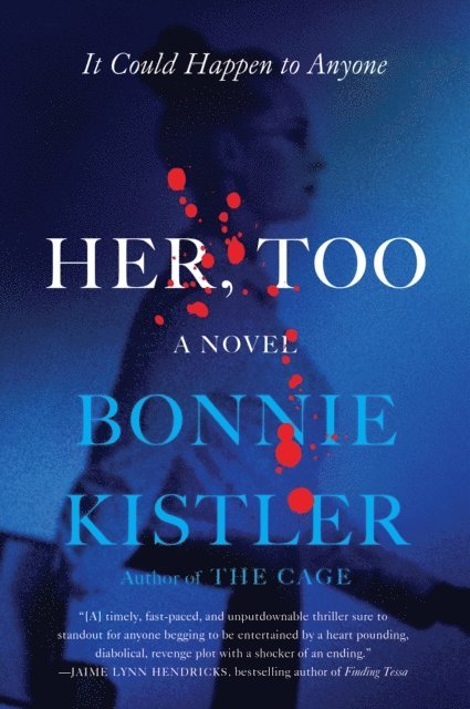 Bonnie Kistler - Her, Too, E-bok