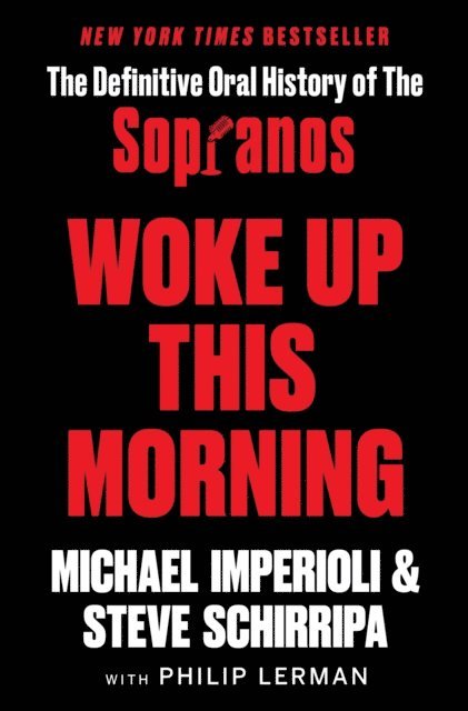 Steve Schirripa, Michael Imperioli - Woke Up This Morning, E-bok