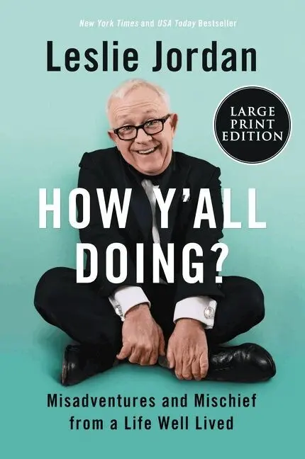 How Y'all Doing?: Misadventures and Mischief from a Life Well Lived [Large Print]