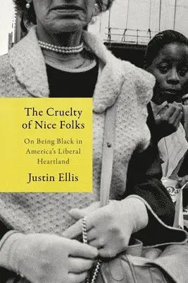 The Cruelty of Nice Folks: Why Minneapolis Is the Story of America