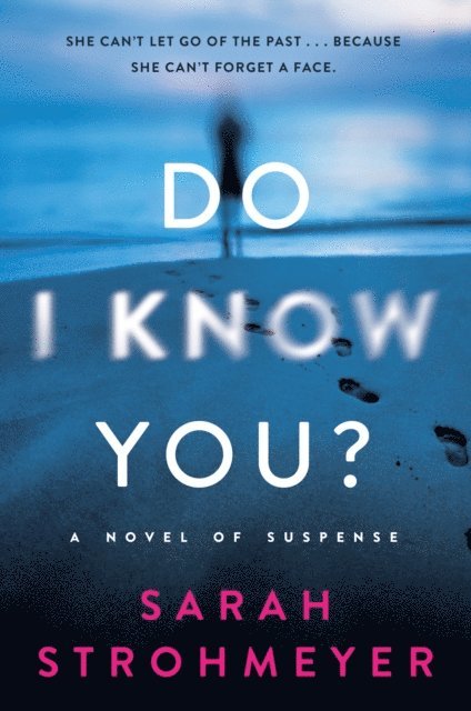 Sarah Strohmeyer - Do I Know You?, E-bok