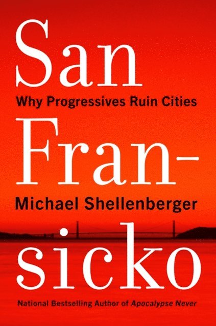 Michael Shellenberger - San Fransicko, E-bok