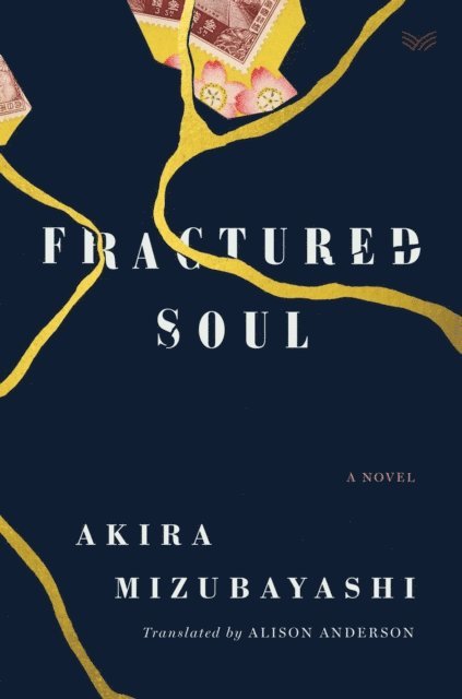 Akira Mizubayashi - Fractured Soul, E-bok