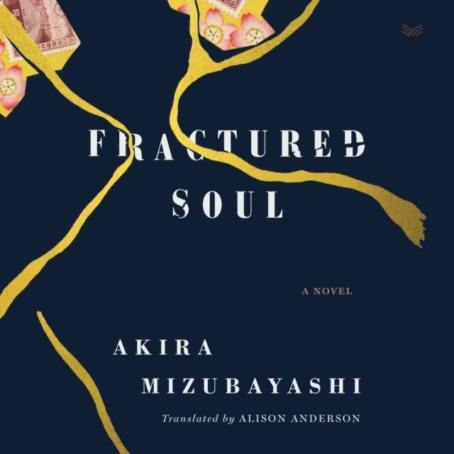 Akira Mizubayashi - Fractured Soul, Ljudbok