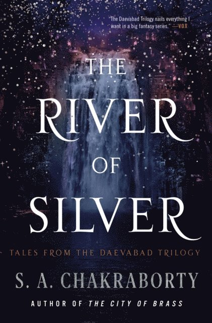 S. A. Chakraborty - River of Silver, E-bok
