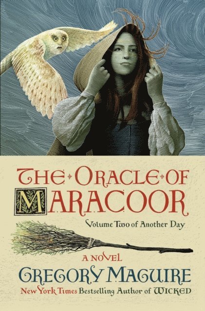 Gregory Maguire - Oracle of Maracoor, E-bok