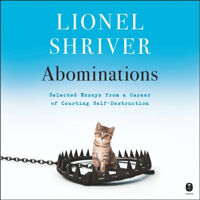 Lionel Shriver - Abominations, Ljudbok