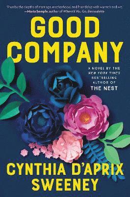 Cynthia D'Aprix Sweeney - Good Company, Häftad