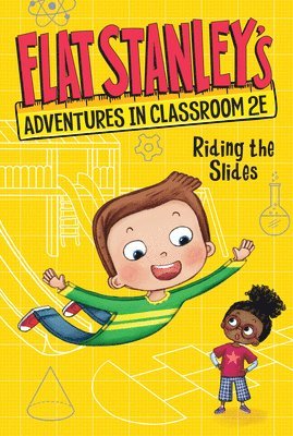Jeff Brown, Kate Egan - Flat Stanley's Adventures in Classroom 2e #2: Riding the Slides, Inbunden