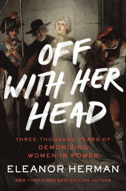 Eleanor Herman - Off with Her Head, E-bok
