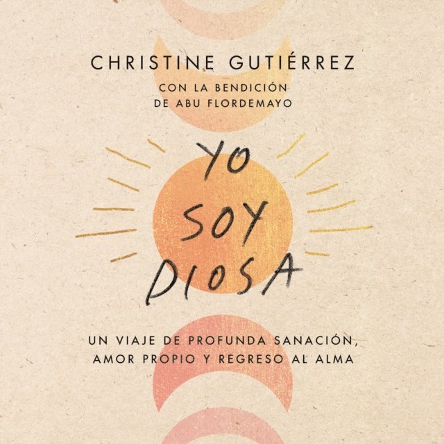 Christine Gutierrez - I Am Diosa \ Yo soy Diosa (Spanish edition), Ljudbok