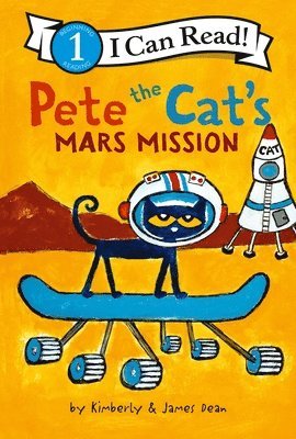 James Dean, Kimberly Dean - Pete the Cat's Mars Mission, Inbunden