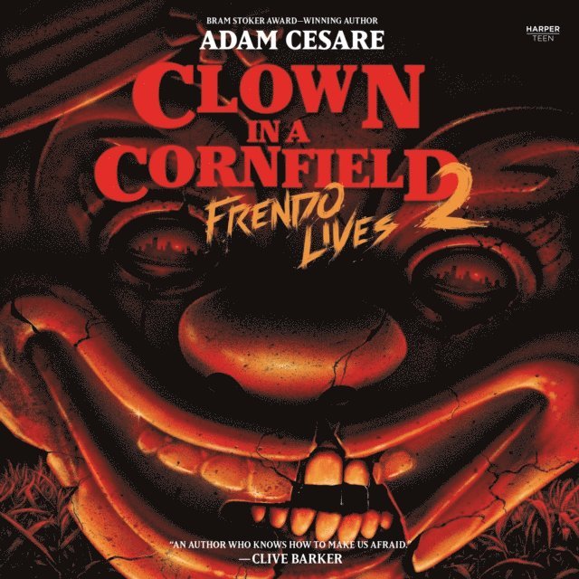 Adam Cesare - Clown in a Cornfield 2: Frendo Lives, Ljudbok
