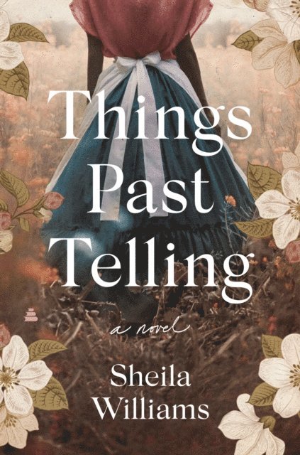Sheila Williams - Things Past Telling, E-bok