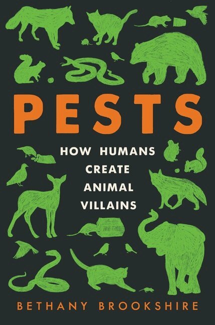 Bethany Brookshire - Pests, Inbunden