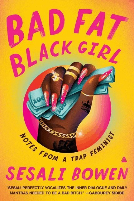 Sesali Bowen - Bad Fat Black Girl, Häftad