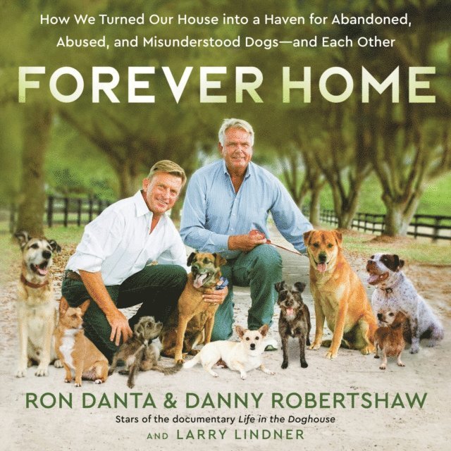 Larry Lindner, Danny Robertshaw, Ron Danta - Forever Home, Ljudbok
