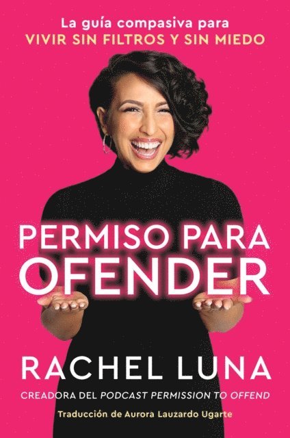 Rachel Luna - Permission to Offend \ Permiso para ofender (Spanish edition), E-bok
