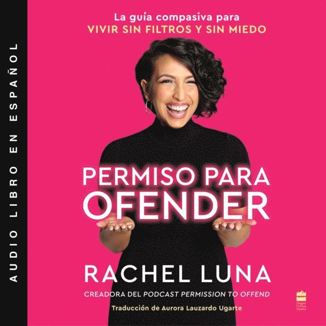 Rachel Luna - Permission to Offend \ Permiso para ofender (Spanish edition), Ljudbok