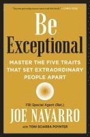 Joe Navarro, Toni Sciarra Poynter - Be Exceptional, Häftad