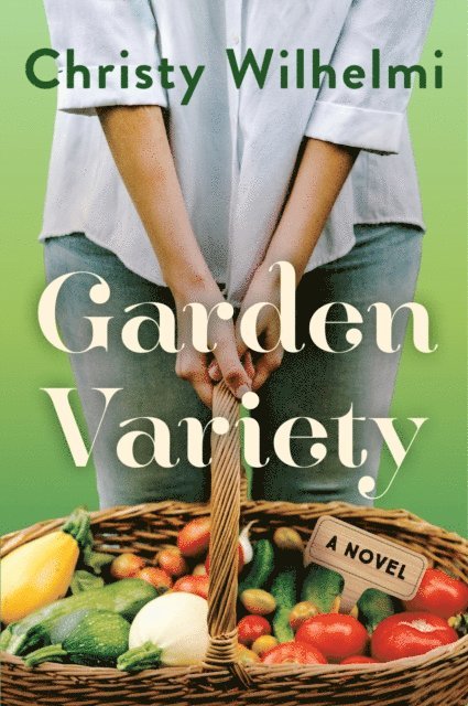 Christy Wilhelmi - Garden Variety, E-bok