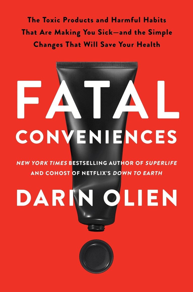 Darin Olien - Fatal Conveniences, Häftad