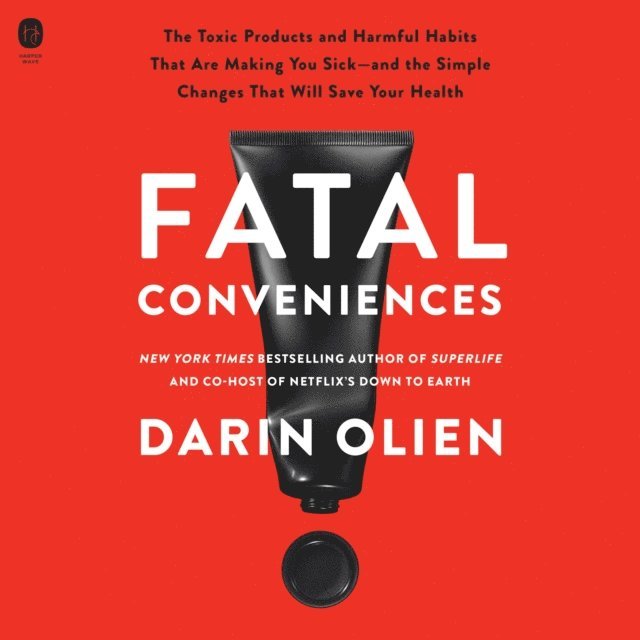Darin Olien - Fatal Conveniences, Ljudbok