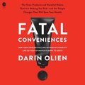 Fatal Conveniences