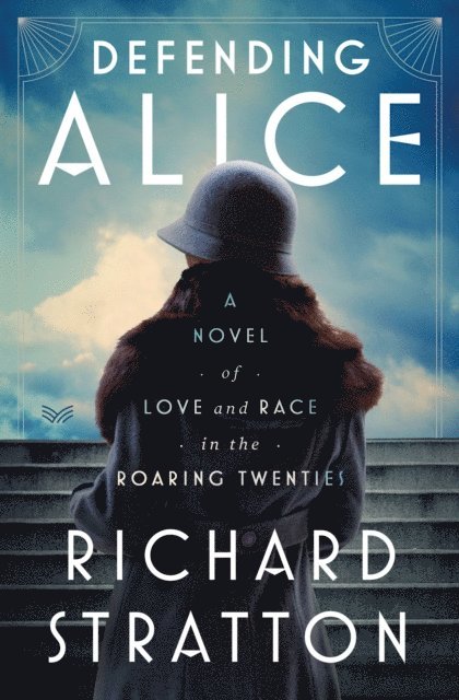 Richard Stratton - Defending Alice, E-bok