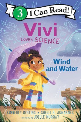 Kimberly Derting, Shelli R. Johannes - Vivi Loves Science: Wind and Water, Inbunden