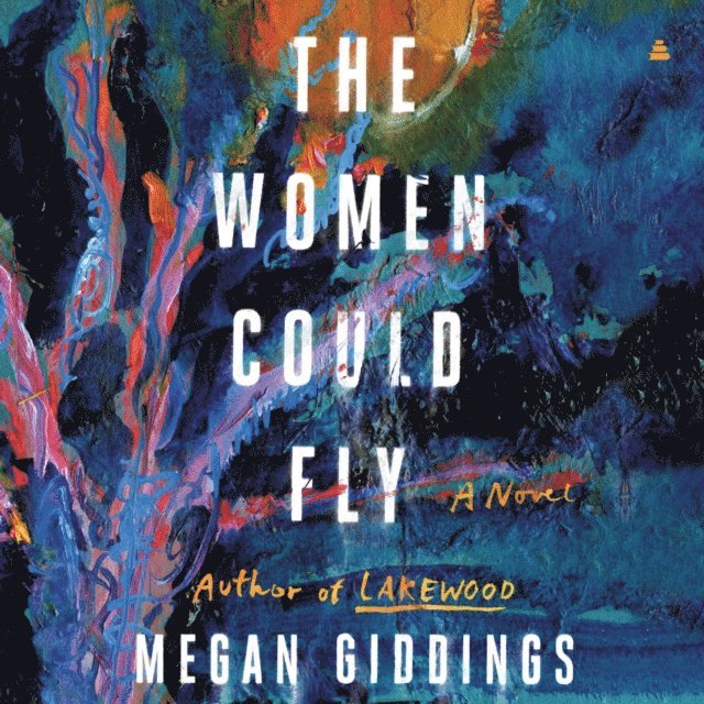 Megan Giddings - Women Could Fly, Ljudbok