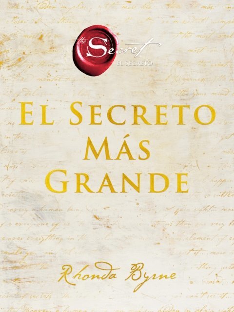 Rhonda Byrne - The Greatest Secret \ El Secreto Más Grande (Spanish edition), E-bok