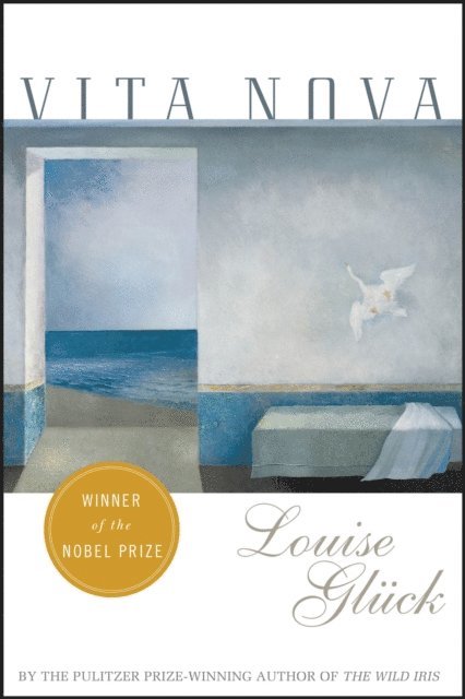 Louise Gluck - Vita Nova, E-bok